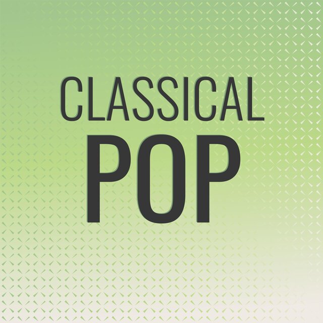 Classical Pop