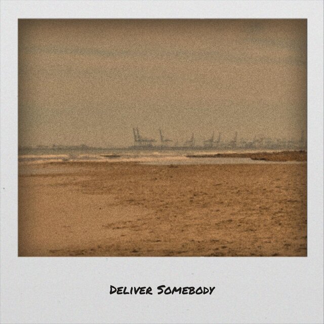 Deliver Somebody