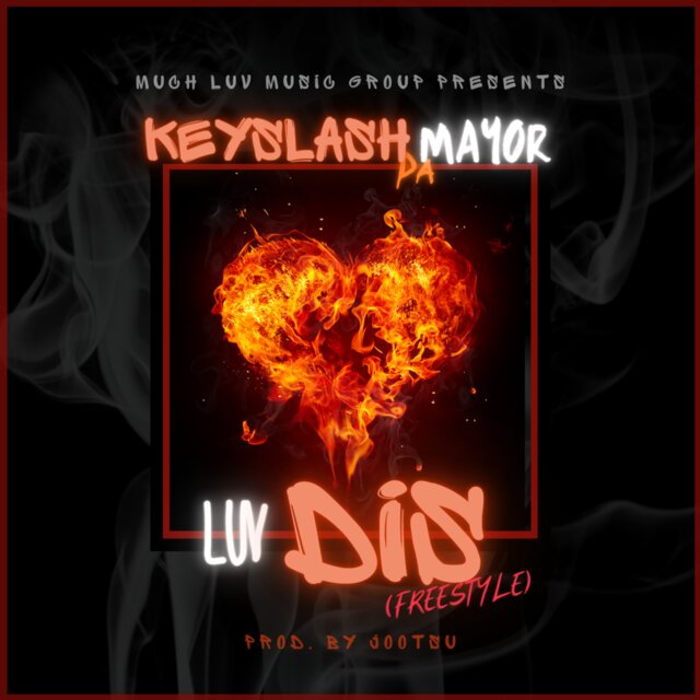 Luv Dis ( Freestyle)