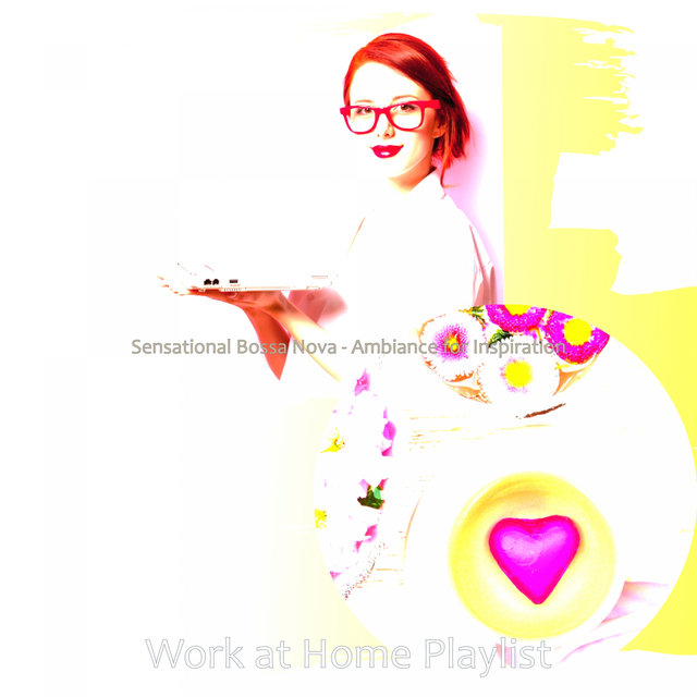 Sensational Bossa Nova - Ambiance for Inspiration