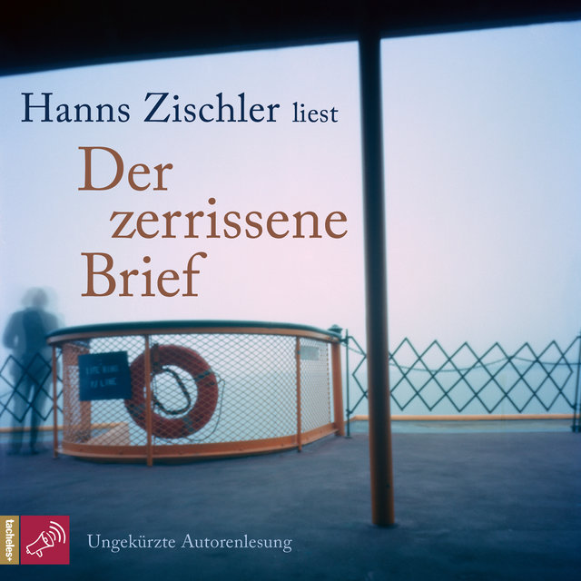 Der zerrissene Brief (Ungekürzte Autorenlesung)