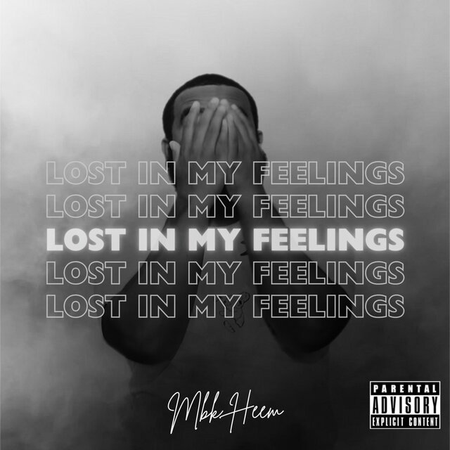 Lost In My Feelings