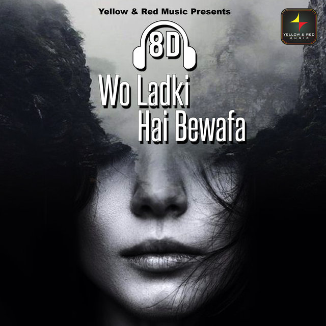 8D Wo Ladki Hai Bewafa