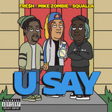 U Say