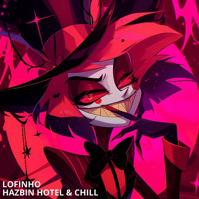 Hazbin Hotel & Chill
