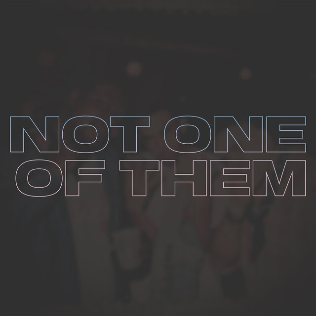 Not One of Them