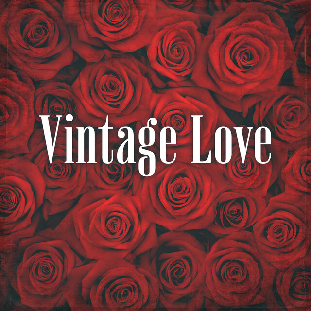 Vintage Love – Valentine’s Day Charming Jazz