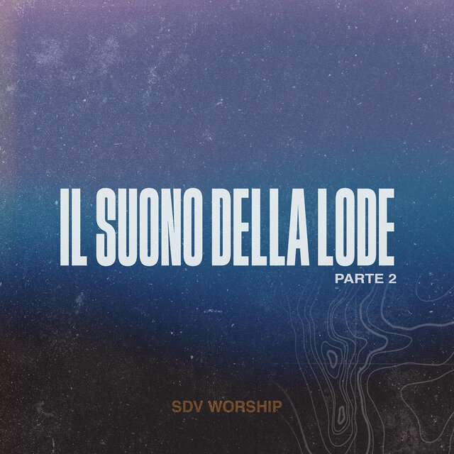 Il suono della lode, Pt. 2