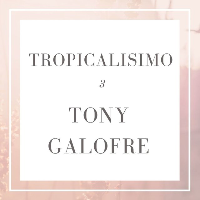 Tropicalisimo 3