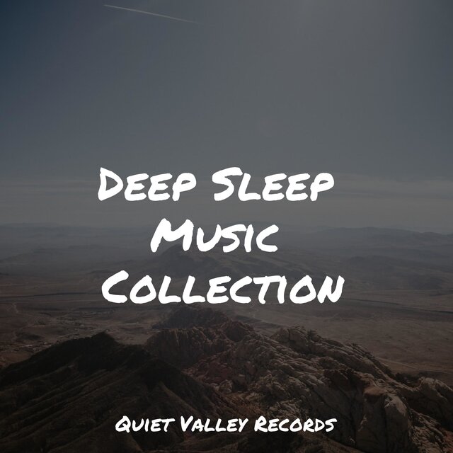 Deep Sleep Music Collection