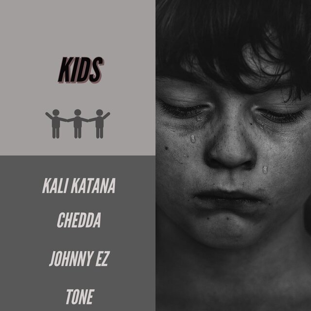 Kids (feat. Chedda, Johnny EZ & Tone)
