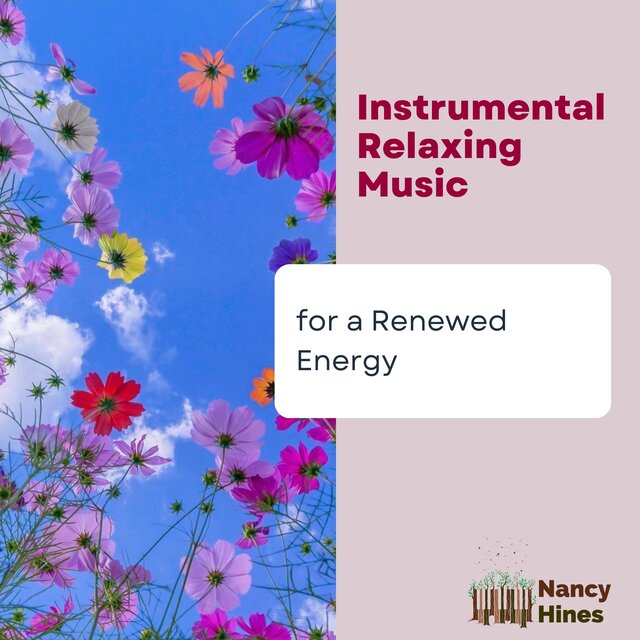 Instrumental Relaxing Music for a Renewed Energy
