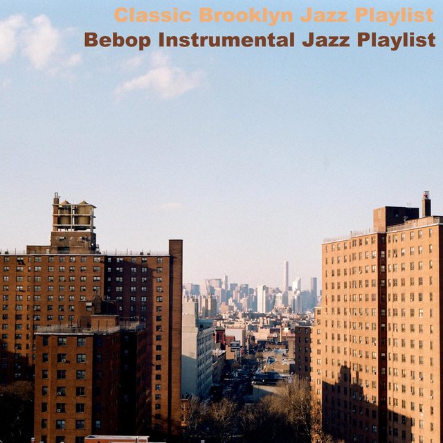 Bebop Instrumental Jazz Playlist