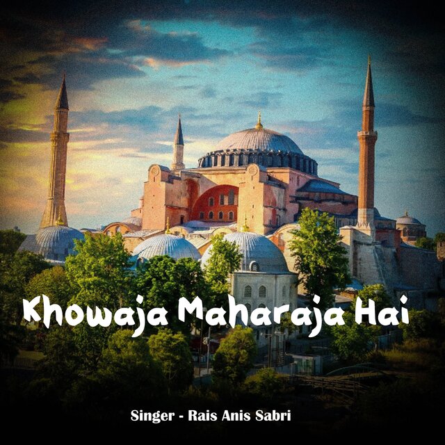 Khowaja Maharaja Hai