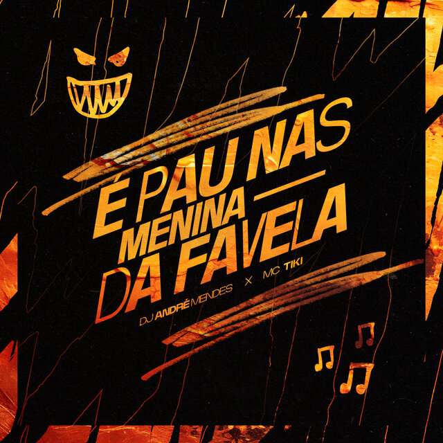 É PAU NAS MENINA DA FAVELA