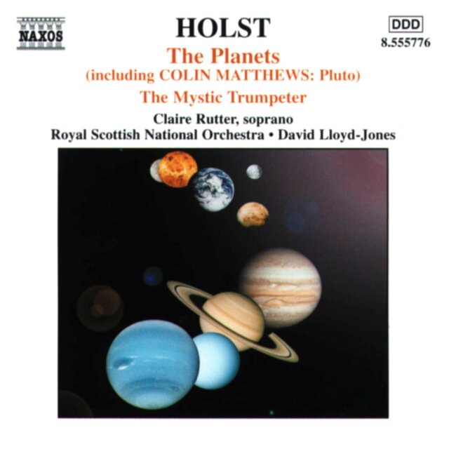 Holst: The Planets, Op. 32 & The Mystic Trumpeter, Op. 18