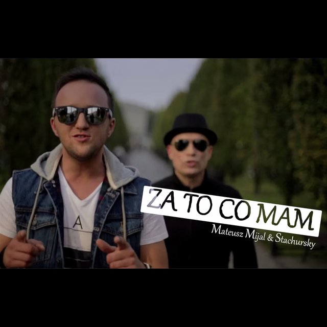 Za to co mam