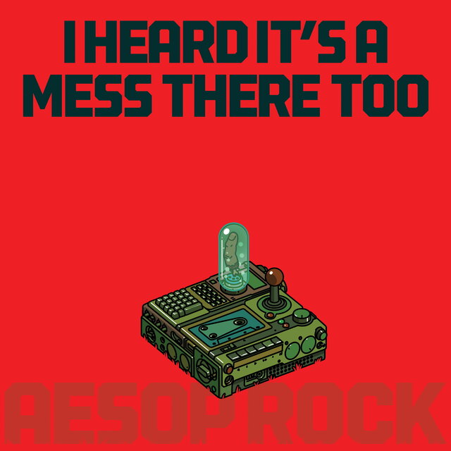 Cover art for album I Heard It's A Mess There Too by Aesop Rock