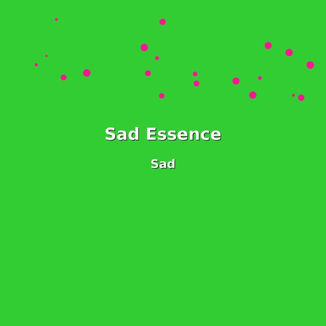 Sad Essence