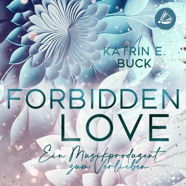 Forbidden Love: Ein Musikproduzent zum Verlieben (Hearts of Starlight Springs 2)