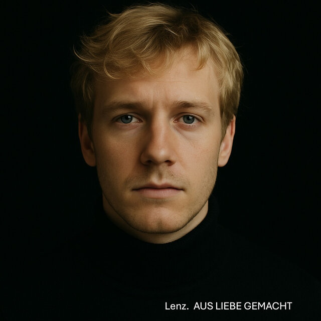 Lenz. Aus Liebe Gemacht