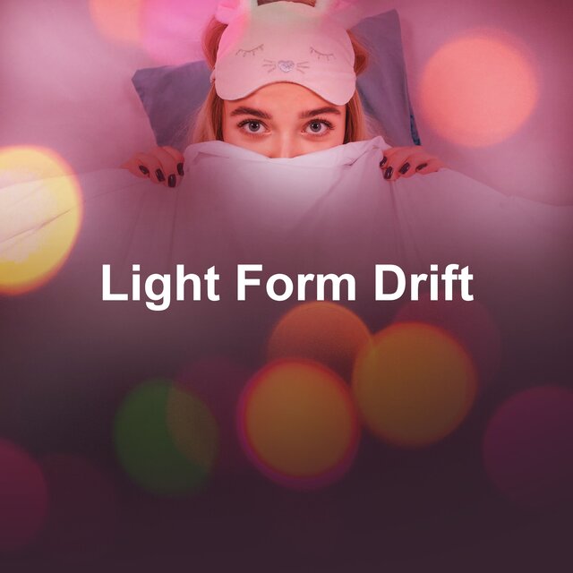 Light Form Drift