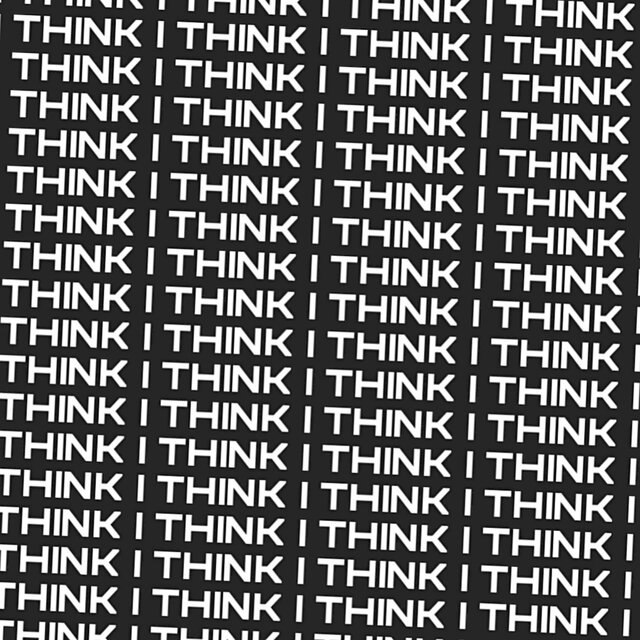 I Think