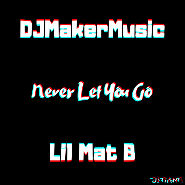 Never Let You Go
