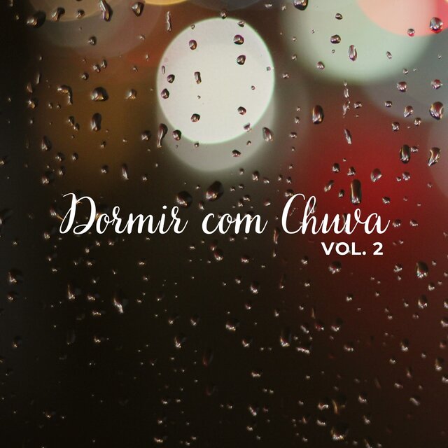 Dormir com Chuva Vol. 2