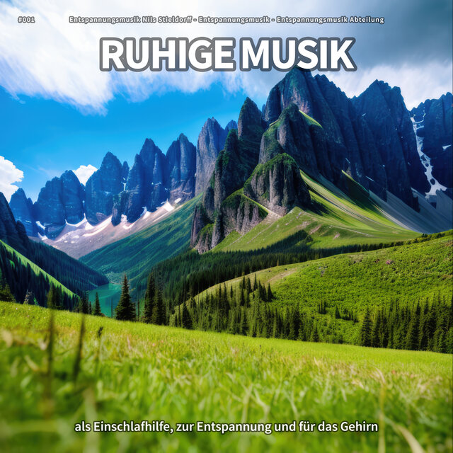#001 Ruhige Musik als Einschlafhilfe, zur Entspannung und für das Gehirn