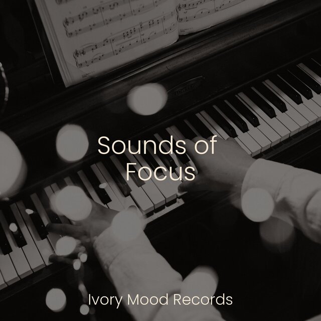 Sounds of Focus