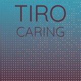 Tiro Caring