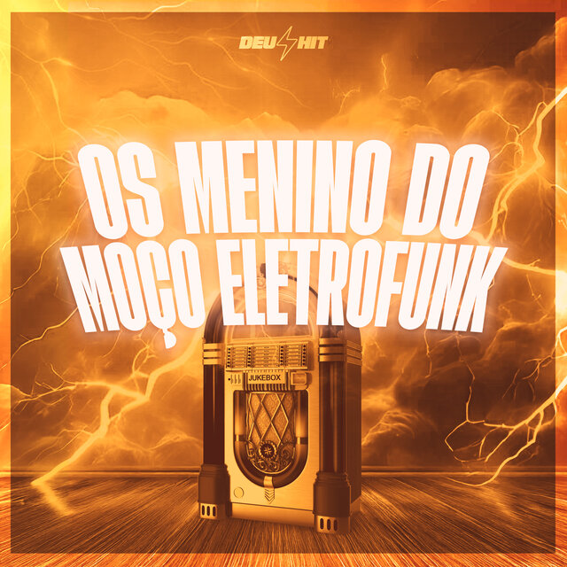 Os Menino do Moço (Eletrofunk)