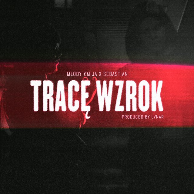 Tracę wzrok (feat. Sebastian 20)