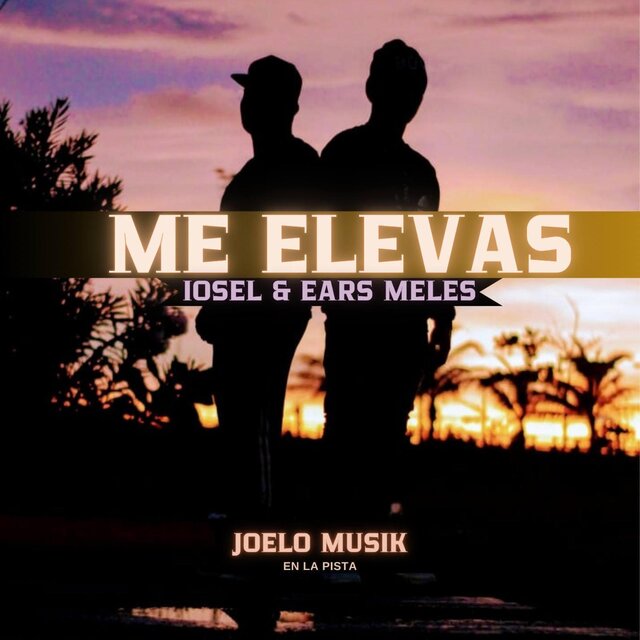 Me Elevas (feat. Ears Meles)