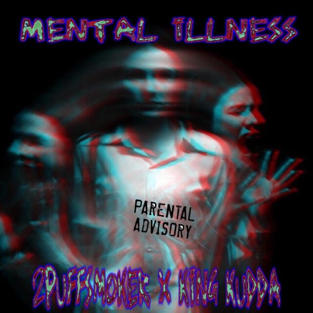Mental Illness (feat. King Kudda)