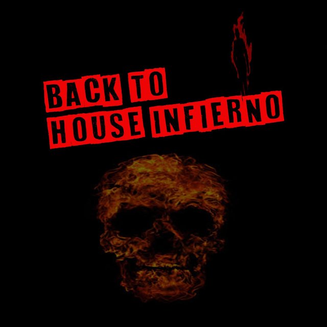 Back to House Infierno