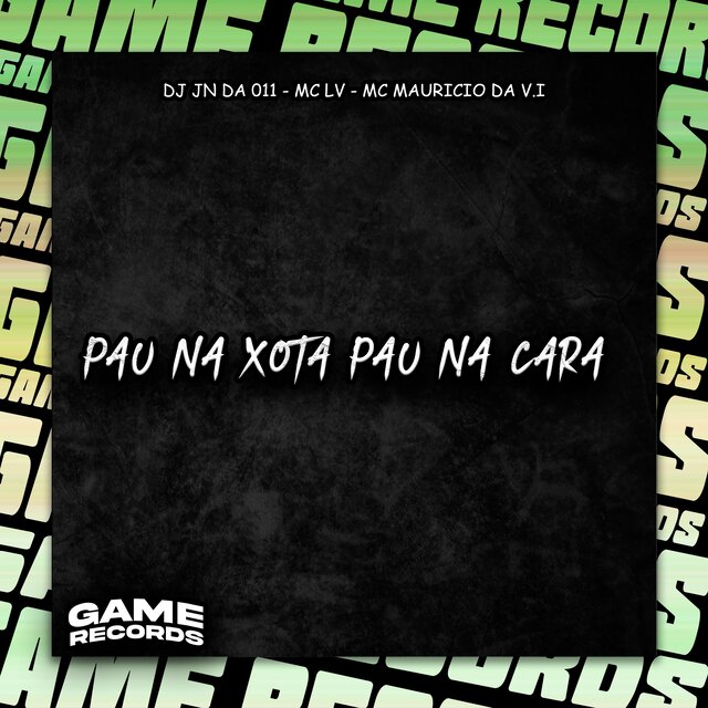 Pau Na Xota Pau Na Cara