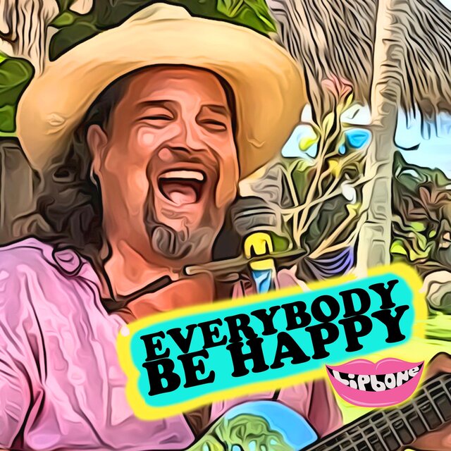 Everybody Be Happy