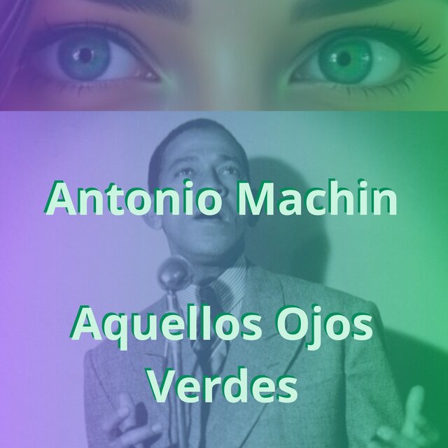 Aquellos Ojos Verdes