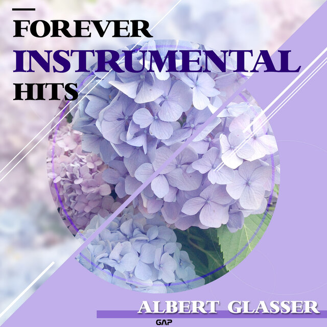 ALBERT GLASSER - FOREVER INSTRUMENTAL HITS 