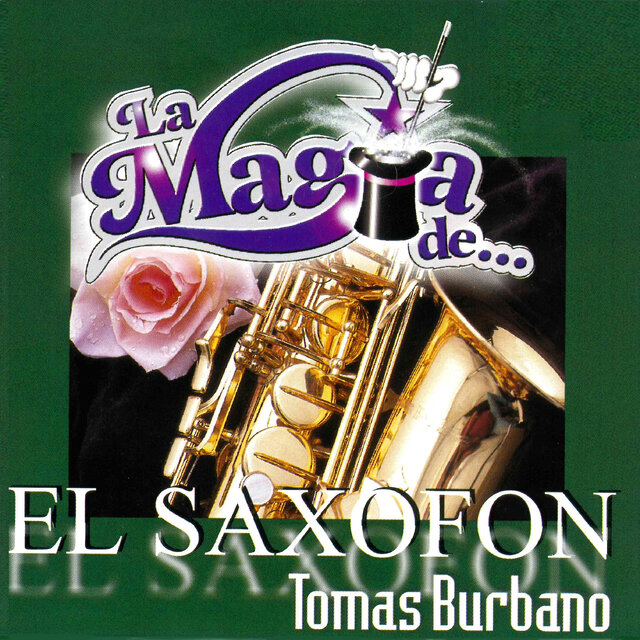 La Magia De… El Saxofon
