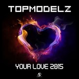 Your Love 2015