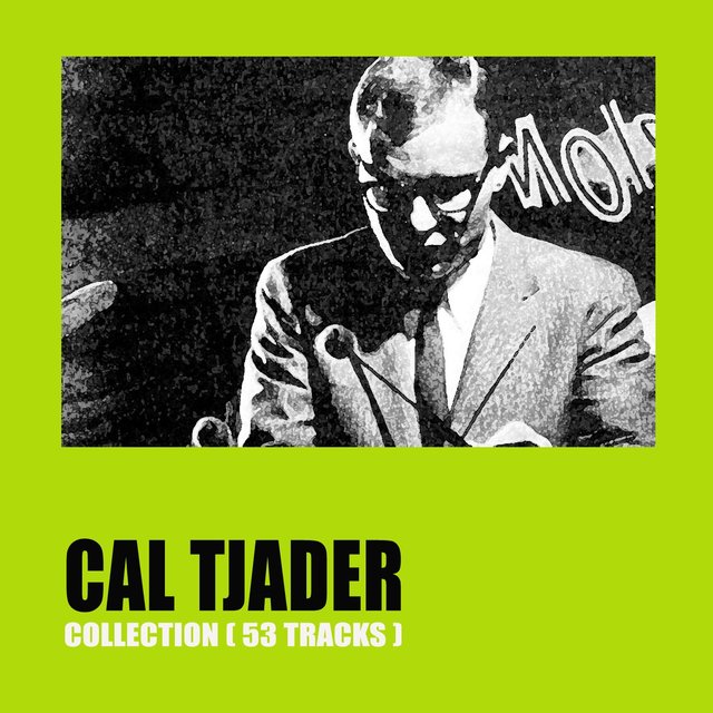 Cal Tjader Collection (53 Tracks)