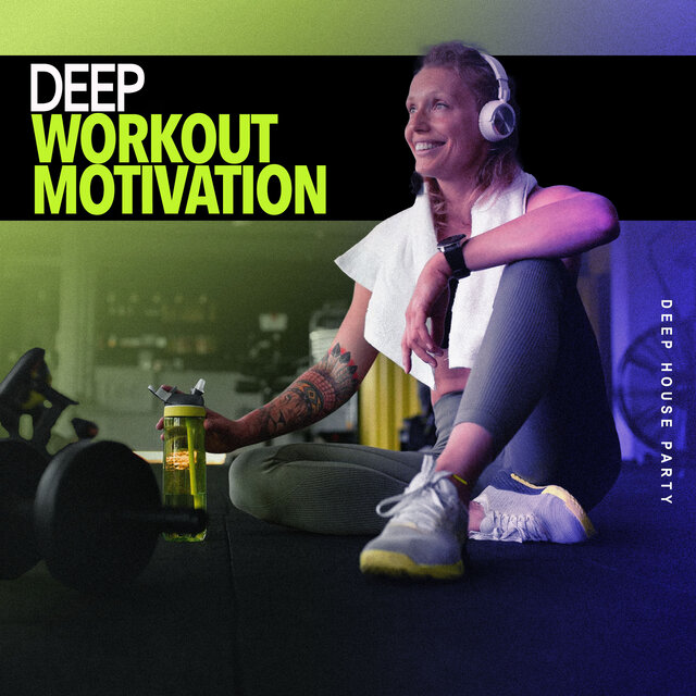 Deep Workout Motivation
