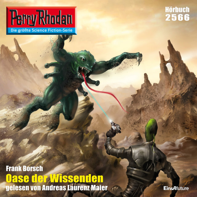 Oase der Wissenden - Perry Rhodan - Erstauflage 2566 (Ungekürzt)