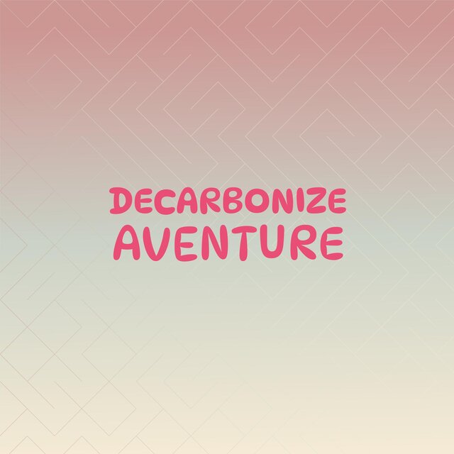 Decarbonize Aventure