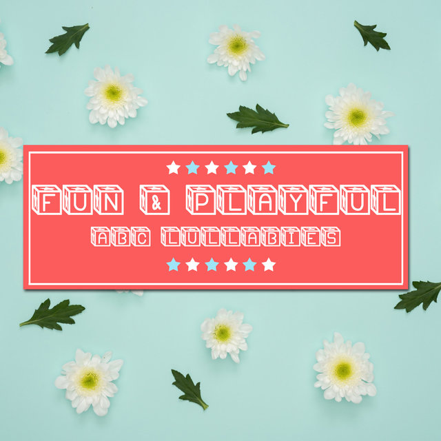 #5 Fun & Playful ABC Lullabies