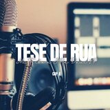 Tese de Rua - Cap. II