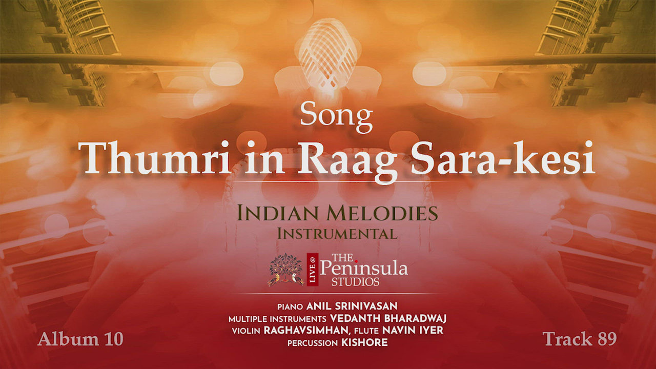 Thumri in Raag Sara - kesi